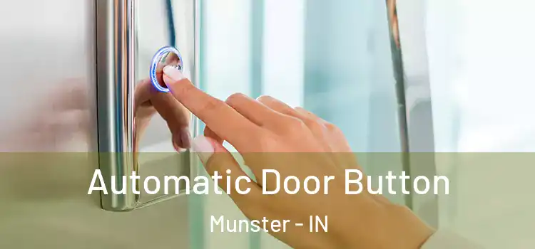 Automatic Door Button Munster - IN