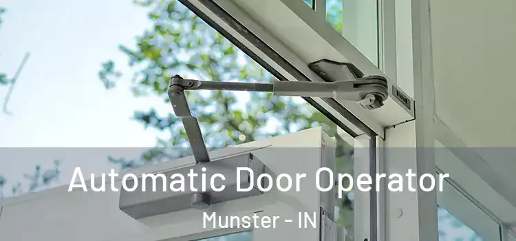 Automatic Door Operator Munster - IN