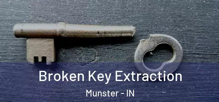 Broken Key Extraction Munster - IN