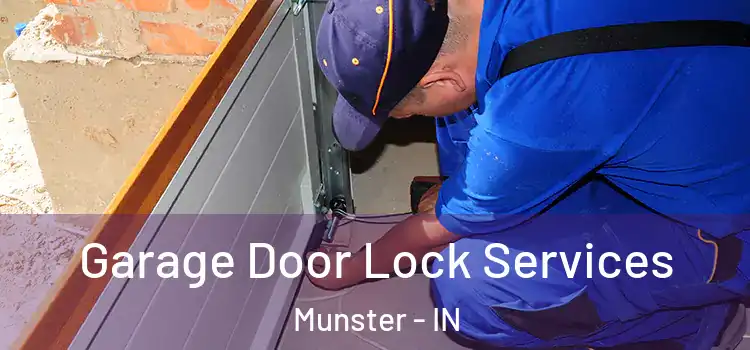 Garage Door Lock Services Munster - IN