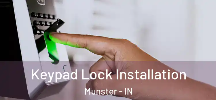 Keypad Lock Installation Munster - IN
