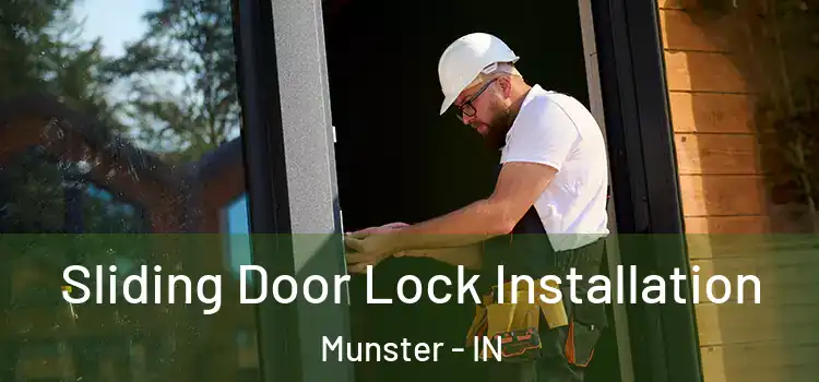 Sliding Door Lock Installation Munster - IN