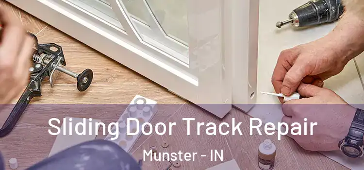 Sliding Door Track Repair Munster - IN